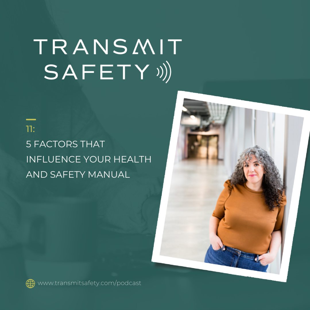 Featured image Transmit Safety Podcast E11: 5 Factors That Influence Your Health and Safety Manual