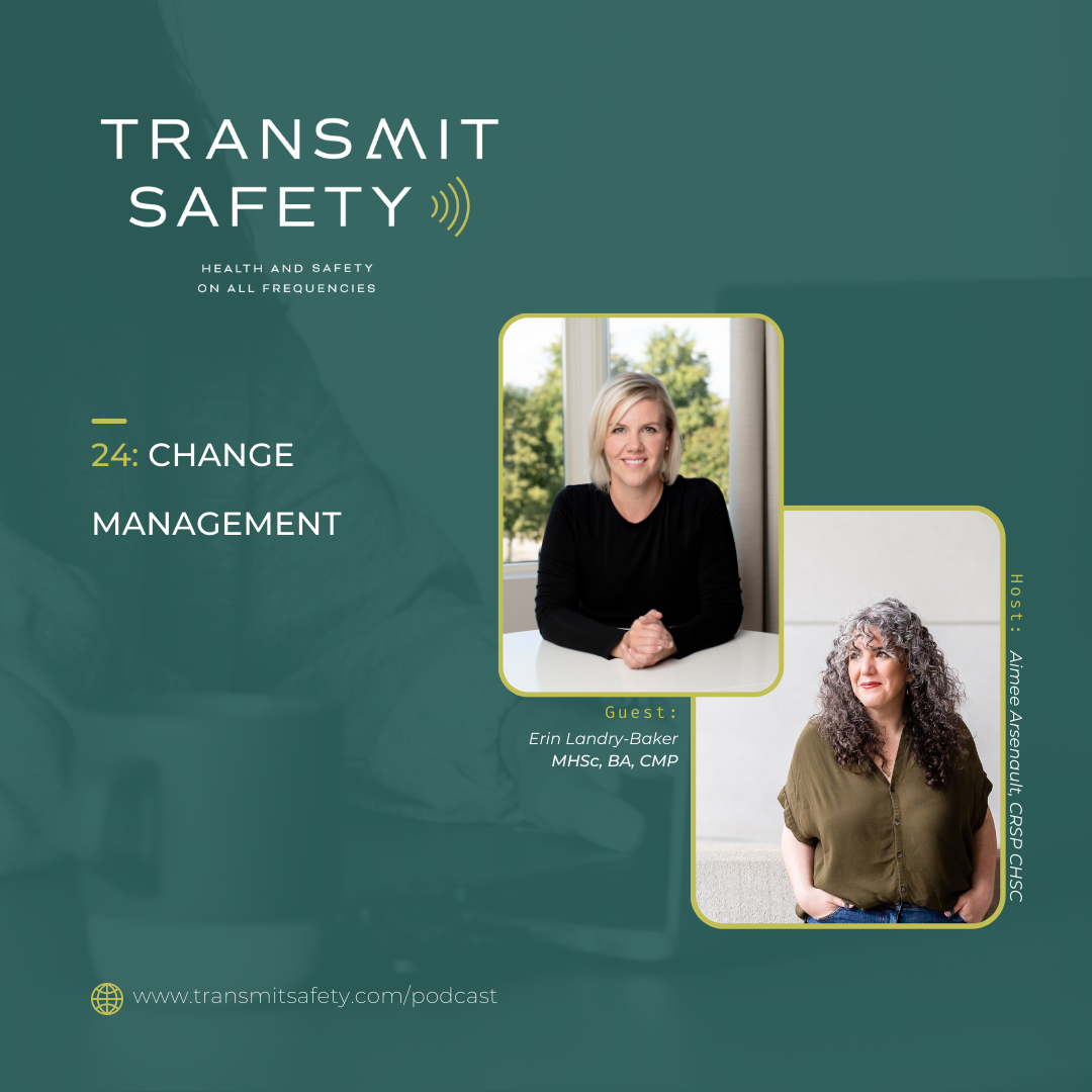 Transmit Safety Podcast featured image Episode 24: Change Management with Erin Landry-Baker