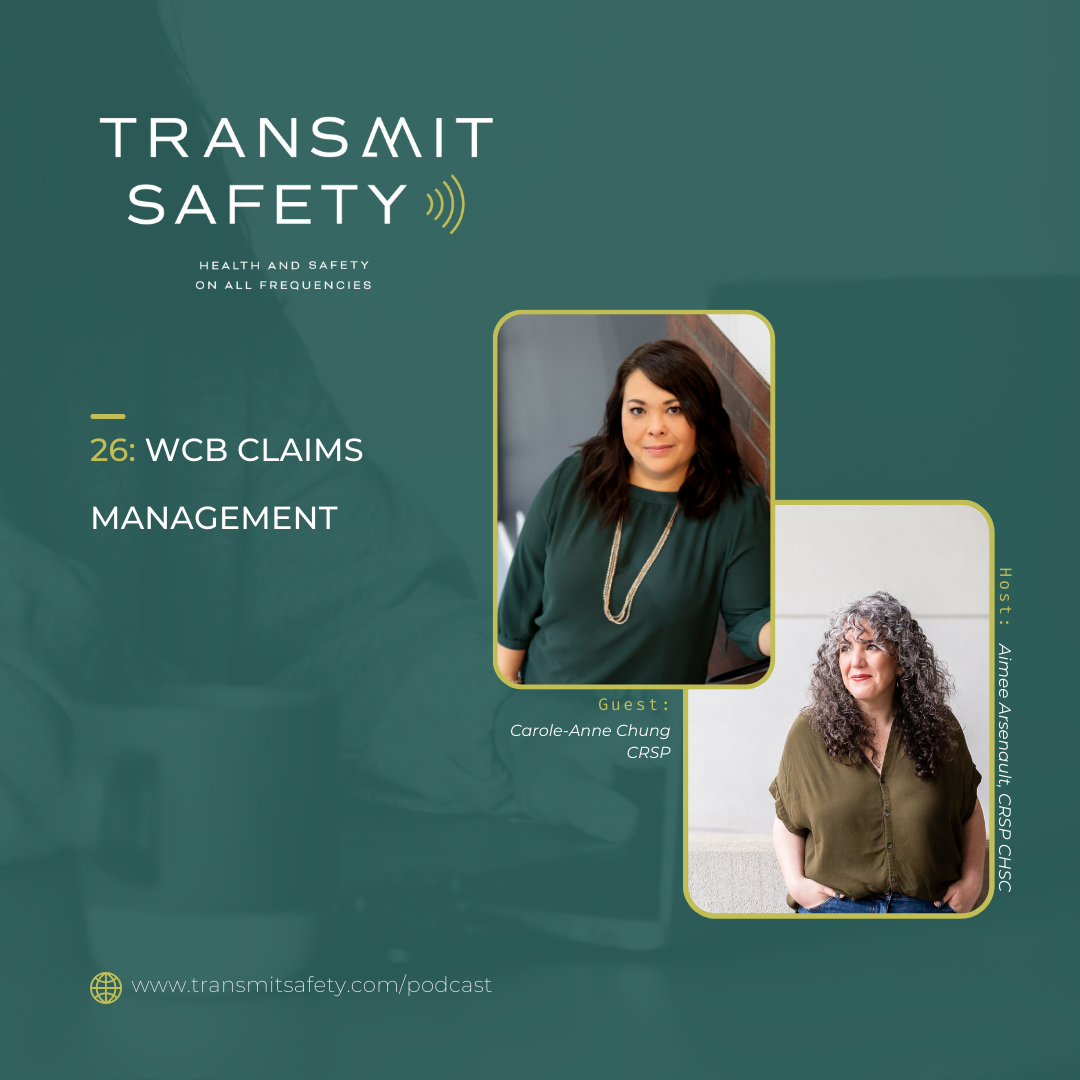 Transmit Safety Podcast episode 26: WCB Claims Management with Carole-Anne Chung featured image